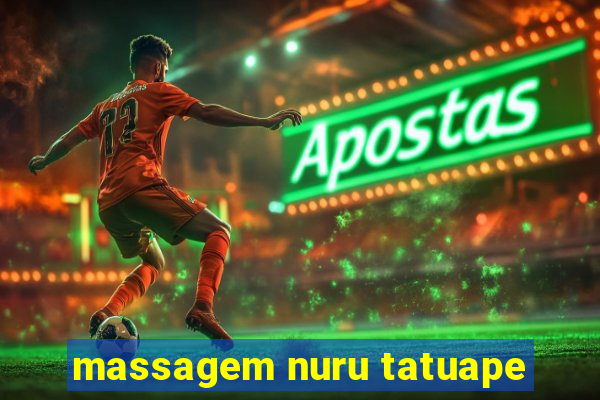 massagem nuru tatuape